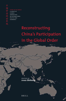 Hardcover Reconstructing China's Participation in the Global Order Book