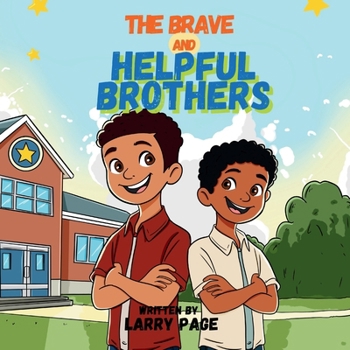 Paperback The Brave and Helpful Brothers Book