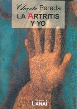 Paperback La artritis y yo (Spanish Edition) [Spanish] Book