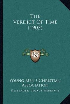 Paperback The Verdict Of Time (1905) Book