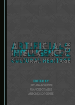 Hardcover Artificial Intelligence for Cultural Heritage Book