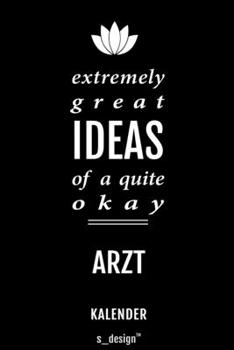 Kalender für Ärzte / Arzt / Ärztin: Immerwährender Kalender / 365 Tage Tagebuch / Journal [3 Tage pro Seite] für Notizen, Planung / Planungen / Planer, Erinnerungen, Sprüche (German Edition)