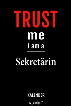 Kalender für Sekretäre / Sekretär / Sekretärin: Immerwährender Kalender / 365 Tage Tagebuch / Journal [3 Tage pro Seite] für Notizen, Planung / ... Erinnerungen, Sprüche (German Edition)