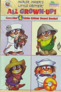 Little Critter All Grown Up!: Doctor, Sailor, Cowboy, Construction - Book  of the Little Critter