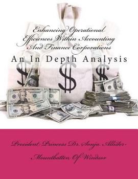 Paperback Enhancing Operational Efficiencies Within Accounting And Finance Corporations Book