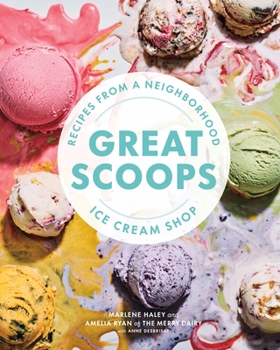 Hardcover Great Scoops: Recipes from a Neighborhood Ice Cream Shop Book