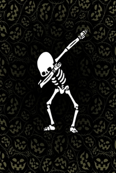 Dabbing Halloween Skeleton Lined Notebook: 110 Blank Lined (6x9) Pages to Jot Down Your Thoughts