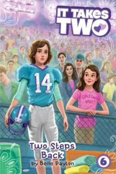 Two Steps Back - Book #6 of the It Takes Two