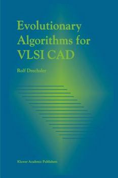 Paperback Evolutionary Algorithms for VLSI CAD Book