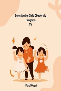Paperback Investigating Child Obesity via Hungama TV Book