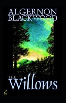 Paperback The Willows (Illustrated Edition) Book