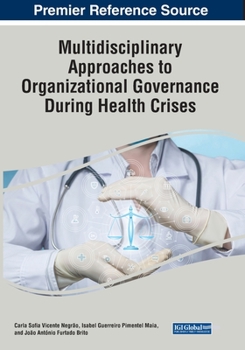 Paperback Multidisciplinary Approaches to Organizational Governance During Health Crises Book