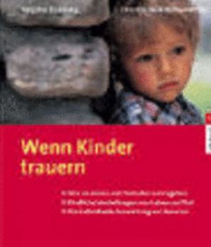 Perfect Paperback Wenn Kinder trauern. [German] Book