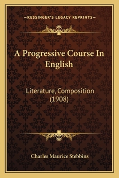 Paperback A Progressive Course In English: Literature, Composition (1908) Book