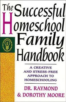 Paperback The Successful Homeschool Family Handbook [Large Print] Book
