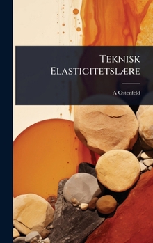 Hardcover Teknisk ElasticitetslÃ]re [Danish] Book