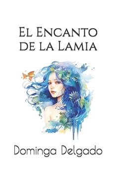 Paperback El Encanto de la Lamia [Spanish] Book