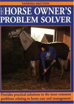 Paperback The Horse Owneras Problem Solver Book