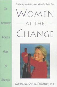 Paperback Women at the Change: The Intelligent Woman's Guide to Menopause the Intelligent Woman's Guide to Menopause Book