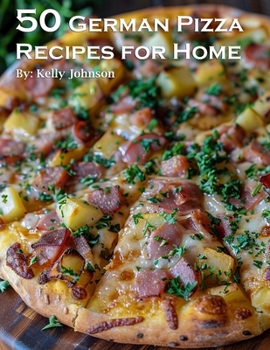 Paperback 50 German Pizza Recipes for Home Book