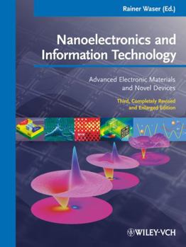 Hardcover Nanoelectronics and Information Technology: Advanced Electronic Materials and Novel Devices Book