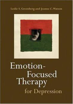 Hardcover Emotion-Focused Therapy for Depression Book