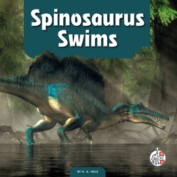 Library Binding Spinosaurus Swims Book
