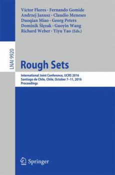 Paperback Rough Sets: International Joint Conference, Ijcrs 2016, Santiago de Chile, Chile, October 7-11, 2016, Proceedings Book