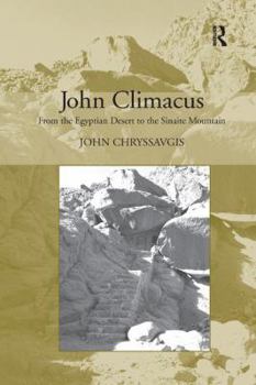 Paperback John Climacus: From the Egyptian Desert to the Sinaite Mountain Book