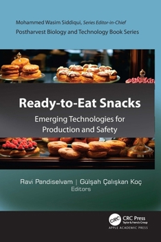 Hardcover Ready-to-Eat Snacks: Emerging Technologies for Production and Safety Book