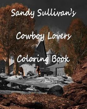 Paperback Sandy Sullivan's Cowboy Lovers Coloring Book