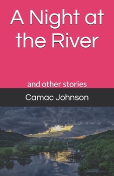 Paperback A Night at the River: and other stories Book