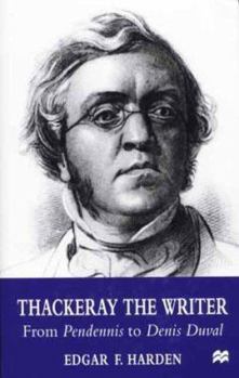 Hardcover Thackeray the Writer: From Journalism to Vanity Fair Book