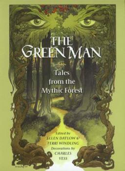 Hardcover Green Man Anthology: Tales from the Mythic Forest Book