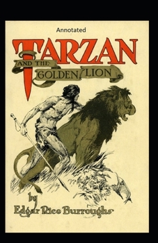 Paperback Tarzan and the Golden Lion- By Edgar (Annotated) Book