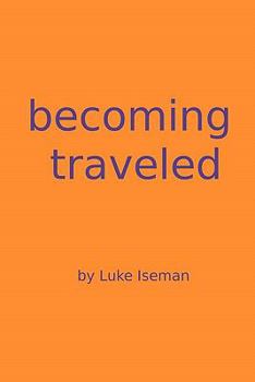 Paperback Becoming Traveled Book