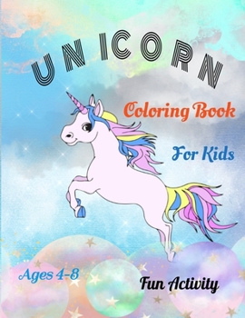 Paperback Unicorn Coloring Book For Kids Ages 4-8: Fun Activity Book