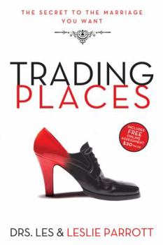 Paperback Trading Places: The Secret to the Marriage You Want Book