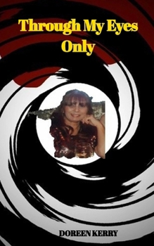Paperback Through My Eyes Only: What others choose not to see Book
