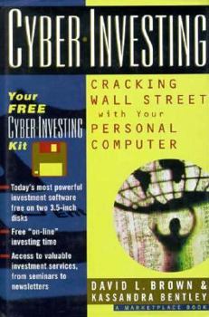 Hardcover Cyber-Investing: Cracking Wall Street with Your Personal Computer Book