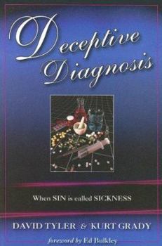 Paperback Deceptive Diagnosis: When Sin Is Called Sickness Book