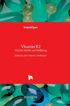 Hardcover Vitamin K2: Vital for Health and Wellbeing Book