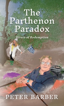 The Parthenon Paradox: Rivers of Redemption (The Parthenon series)