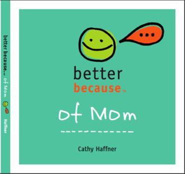 Paperback Better Because of Mom Book