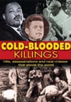 Paperback COLD-BLOODED KILLINGS. Hits, Assassinations and Near Misses That Shook the World Book