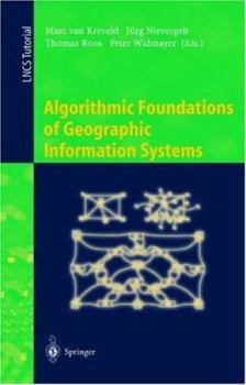 Paperback Algorithmic Foundations of Geographic Information Systems Book