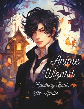 Paperback Anime Wizards Coloring Book for Adults Book