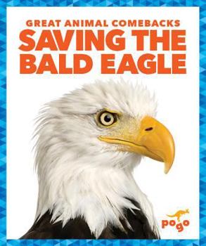 Library Binding Saving the Bald Eagle Book