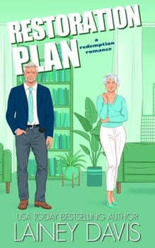 Restoration Plan: A Redemption Romance (Brady Family)
