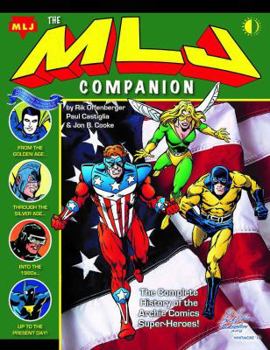 Paperback The MLJ Companion: The Complete History of the Archie Super-Heroes Book